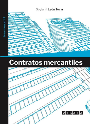 Contratos Mercantiles - Soyla H. León Tovar -