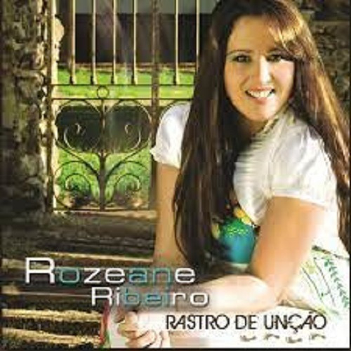 Cd Rozeane Ribeiro Rastro De Unção