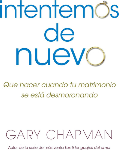 Libro: Intentemos De Nuevo: Qué Hacer Cuando Tu Matrimonio S