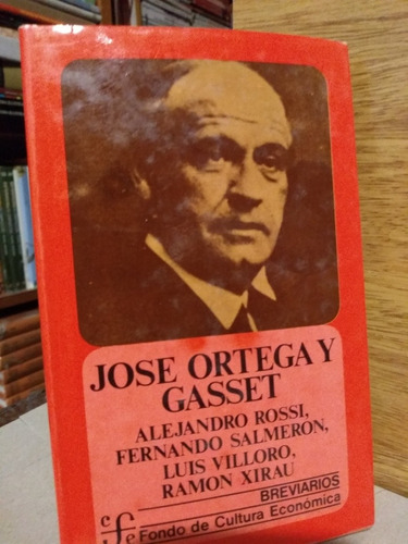 José Ortega Y Gasset, Alejandro Rossi, Fernando Salmeron...
