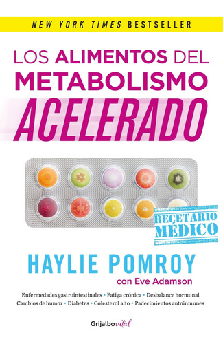 Libro: Los Alimentos Del Metabolismo Acelerado Fast Metaboli