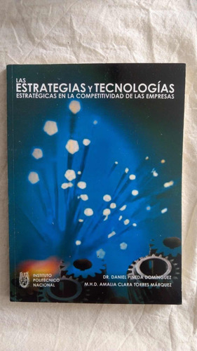 Las Estrategias Y Tecnologías Competitividad Empresa Pineda