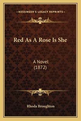 Libro Red As A Rose Is She: A Novel (1872) - Broughton, R...