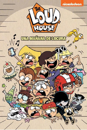 Libro - Una Mañana De Locura - Loud House 6 - Nickelodeon