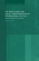 Comprar Libro The World Bank And Social Transformation In Interna...