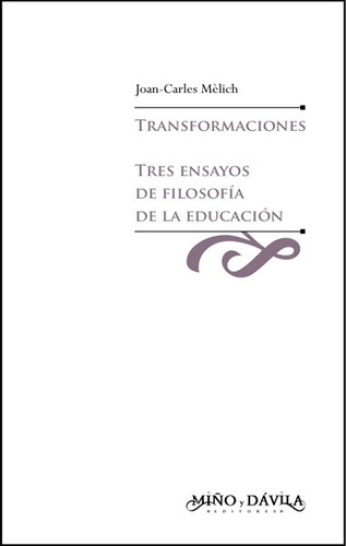 Imagen 1 de 1 de Transformaciones Ensayos Filosofía De La Educación (myd