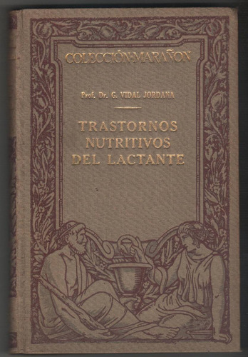 Trastornos Nutritivos Del Lactante / Dr. Vidal Jordana / T.d