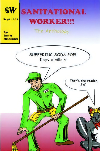 Sanitational Worker!!!, De James Mcinerney. Editorial Iuniverse, Tapa Blanda En Inglés