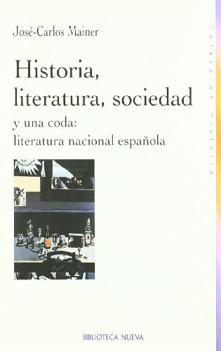 Historia Literatura Sociedad Y Una Coda Española -historia B