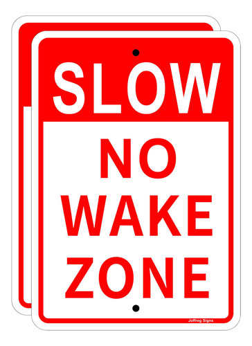 Slow Down No Wake Zone Sign,17 X 12  Aluminio 2