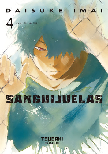 Sanguijuelas, De Imai,daisuke., Vol. 4. Editorial Tsubaki, Tapa Blanda En Español