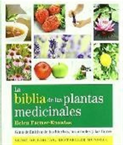 Biblia De Las Plantas Medicinales  - -aaa