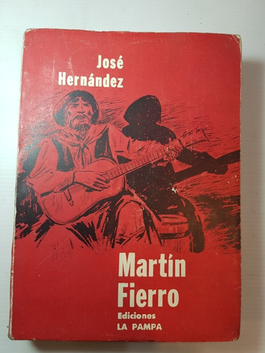 Imagen 1 de 10 de Antiguo Libro Martín Fierro José Hernández 1963 47n 114