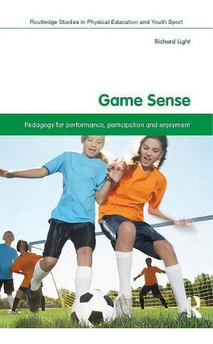 Game Sense, De Richard Light. Editorial Taylor Francis Ltd, Tapa Blanda En Inglés