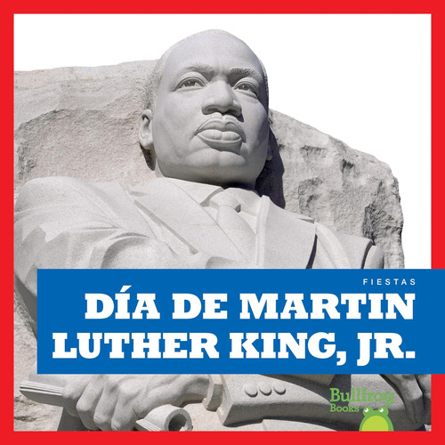 Libro: Día De Martin Luther King, Jr. (martin Luther King Jr
