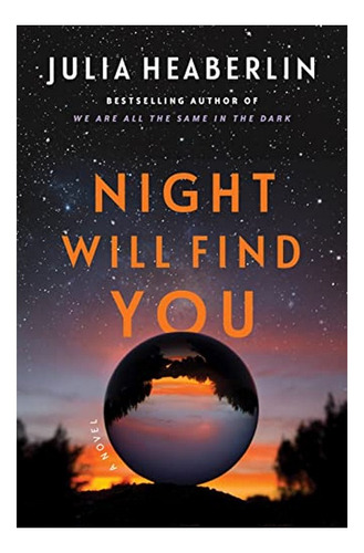 Night Will Find You - Julia Heaberlin. Eb4