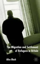 Comprar Libro The Migration And Settlement Of Refugees In Britain...
