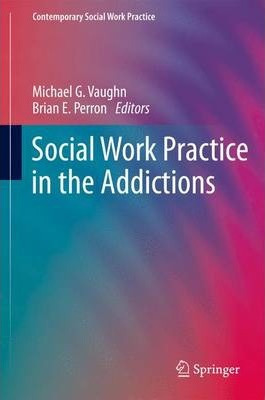 Libro Social Work Practice In The Addictions - Michael G....