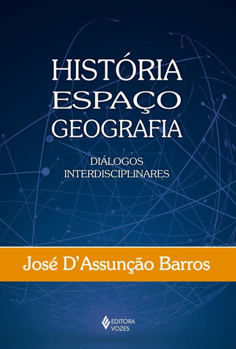 História, Espaço, Geografia - Diálogos Interdisciplinares