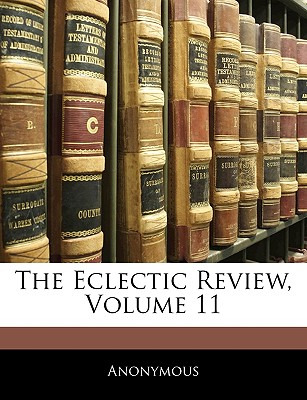 Libro The Eclectic Review, Volume 11 - Anonymous