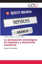 Comprar Libro La Planeacion Estrategica En Logistica Y Desarrollo Co
