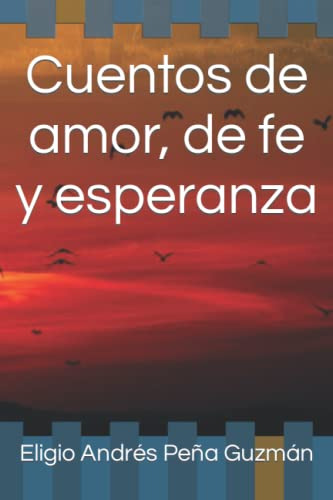 Cuentos De Amor De Fe Y Esperanza