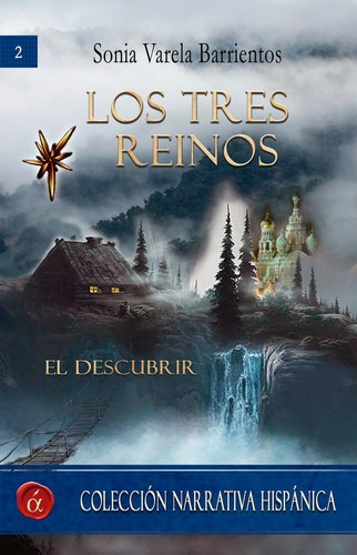 Libro Los Tres Reinos. El Descubrir - Sonia Varela Barriento