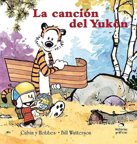 * Calvin Y Hobbes 3 - La Cancion Del Yukon * Bill Watterson