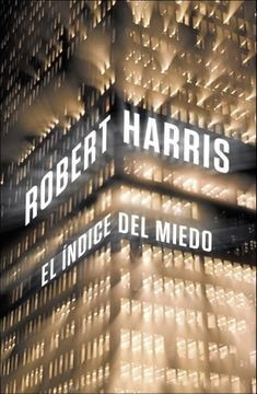 Libro El Indice Del Miedo Robert Harris 