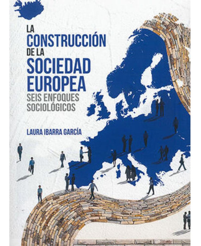 Libro- Construcción De La Sociedad Europea, La