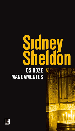 Os Doze Mandamentos: Os Doze Mandamentos, De Sidney Sheldon. Série N/a, Vol. N/a. Editora Record, Capa Mole, Edição N/a Em Português, 2021