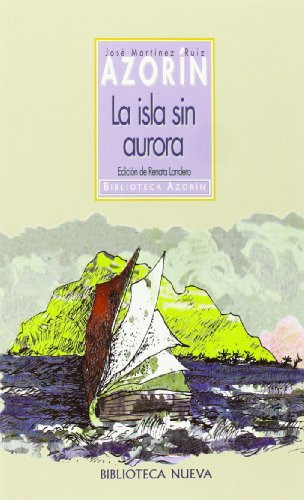 La Isla Sin Aurora (bib.azorin /oscar Wilde / Blasco Ibañez)