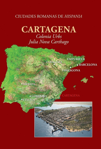 Libro Cartagena: Colonia Urbs Julia Nova Carthago (ciud Lcm2