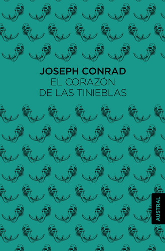 El corazón de las tinieblas, de rad, Joseph. Serie Singular Editorial Austral México, tapa blanda en español, 2021