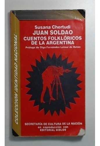 Juan Soldao. Cuentos folklóricos de la Argentina, de Chertudi, S.. Editorial Biblos en español