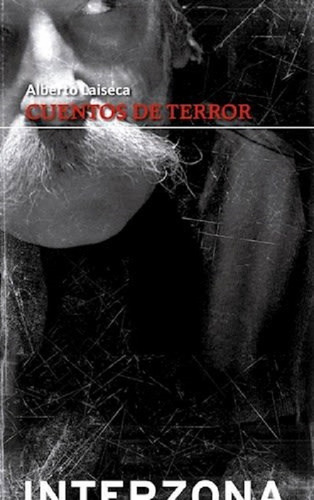 Cuentos De Terror - Alberto Laiseca