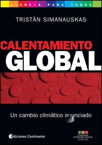 Calentamiento Global-  Un Cambio Climatico Anunciado