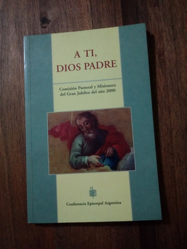 A Ti Dios Padre