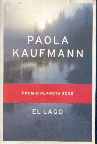 Paola Kaufmann: El Lago