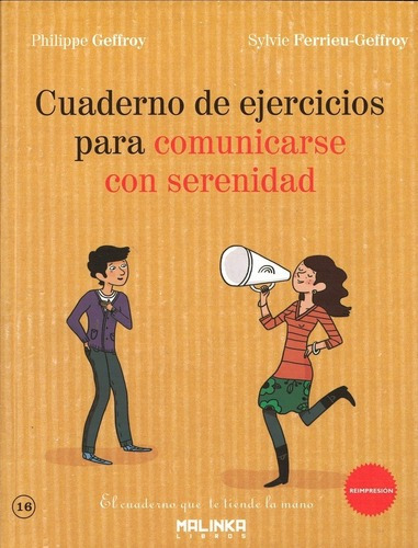 Cuaderno De Ejercicios Paraunicarse Con Serenidad -, de Philippe; Ferrieu-Geffroy  Sylvie Geffroy. Editorial MALINKA en español