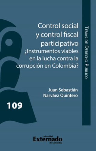 Control Social Y Control Fiscal Participativo. ¿instrumentos