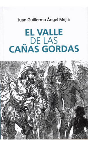 Libro El Valle De Las Cañas Gordas