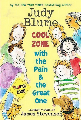 Cool Zone With The Pain & The Great One, De Judy Blume. Editorial Random House Usa Inc, Tapa Blanda En Inglés