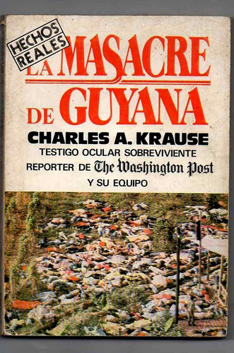 La Masacre De Guyana - Charles A. Krause Usado
