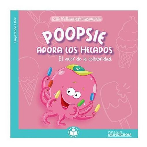Poopsie Adora Los Helados, Mundicrom