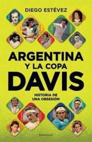 Argentina Y La Copa Davis - Estevez - Barenhaus