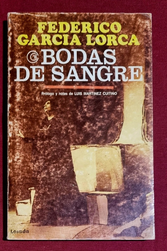 Federico García Lorca: Bodas De Sangre 19a. Ed. Losada 1984