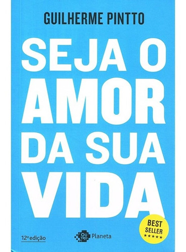 Seja O Amor Da Sua Vida