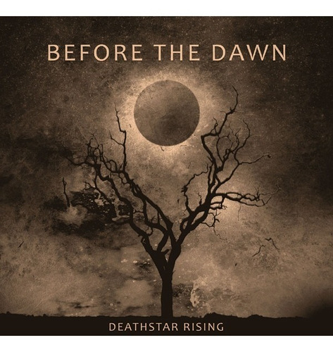 Before The Dawn - Deathstar Rising