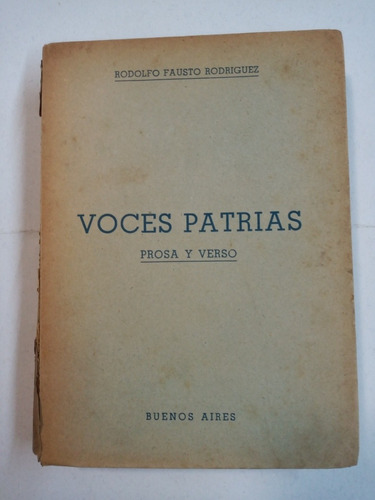 Voces Patrias Prosa Y Verso, Rodolfo Fausto Rodríguez